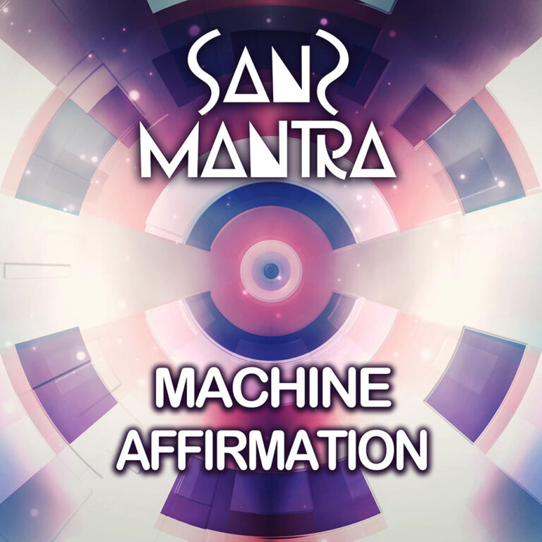 Sanz Mantra Music Machine Affirmation Album Cover